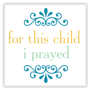 For This Child I Prayed