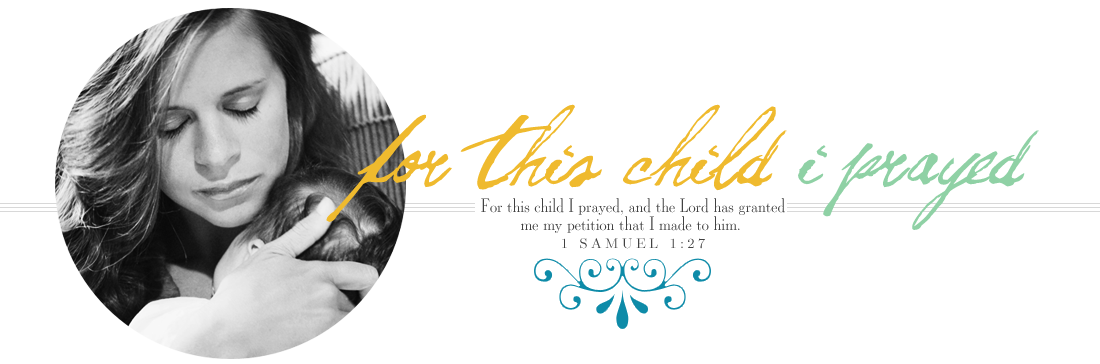 For This Child I Prayed