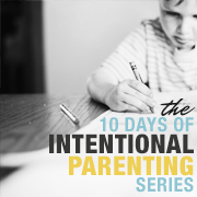 ten days of intentional parenting | finding joy