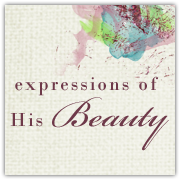 Expressions of His Beauty